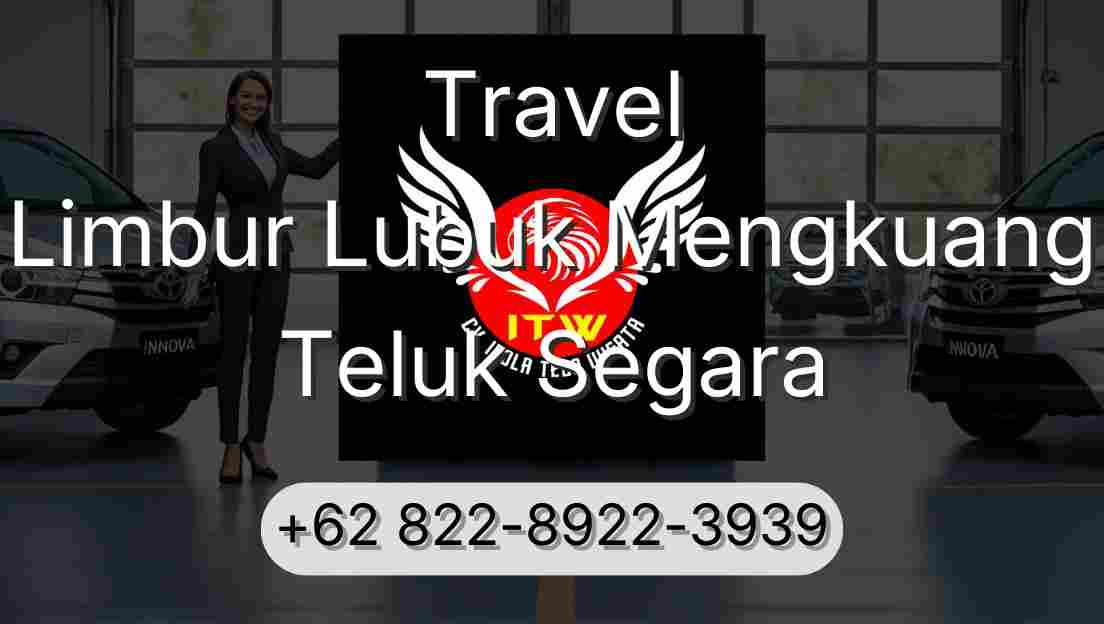 Travel Limbur Lubuk Mengkuang Teluk Segara