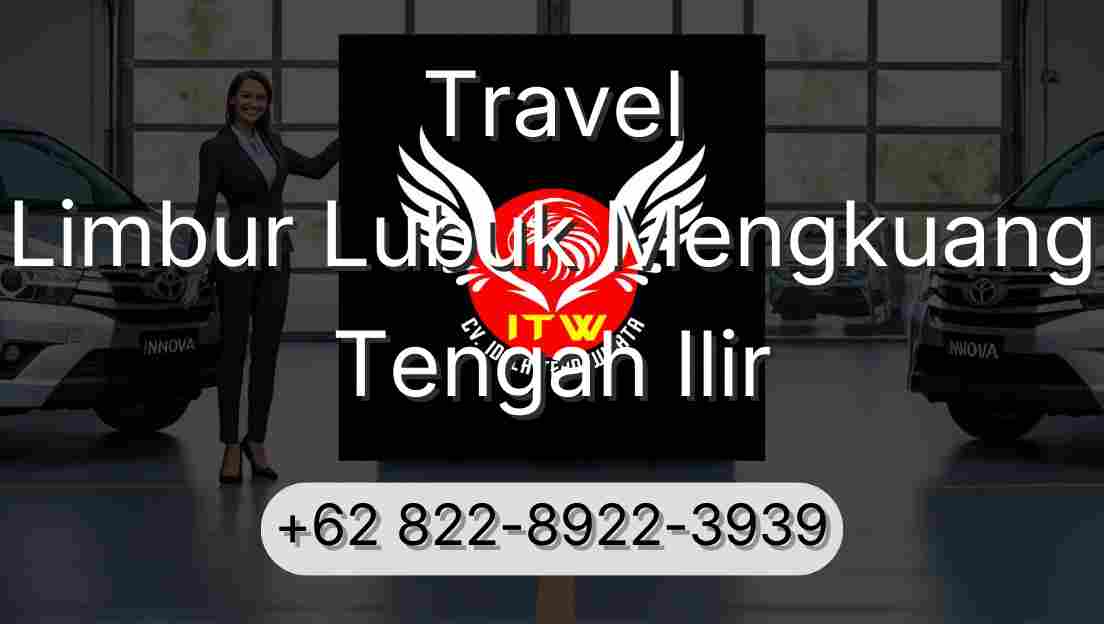 Travel Limbur Lubuk Mengkuang Tengah Ilir