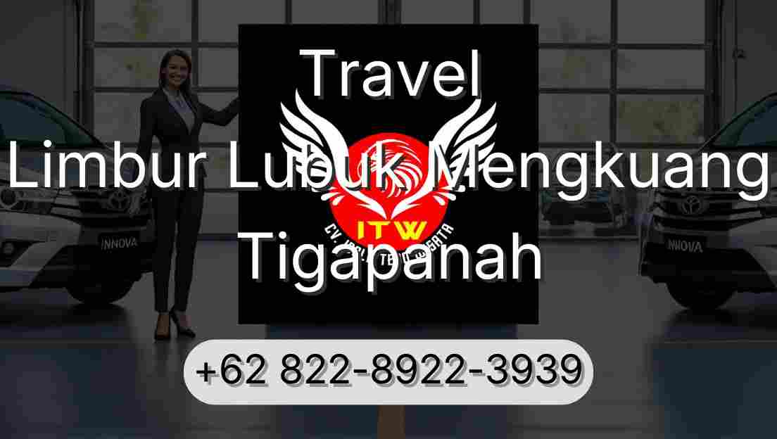 Travel Limbur Lubuk Mengkuang Tigapanah