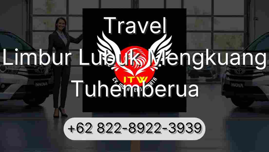 Travel Limbur Lubuk Mengkuang Tuhemberua