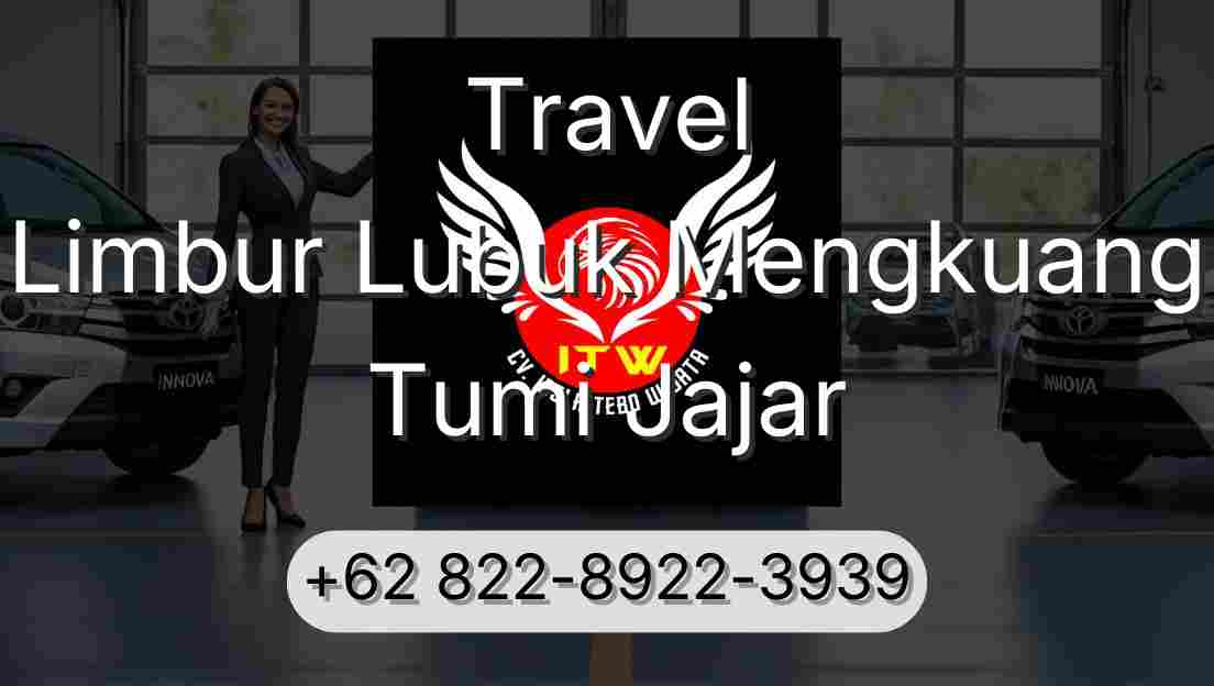 Travel Limbur Lubuk Mengkuang Tumi Jajar