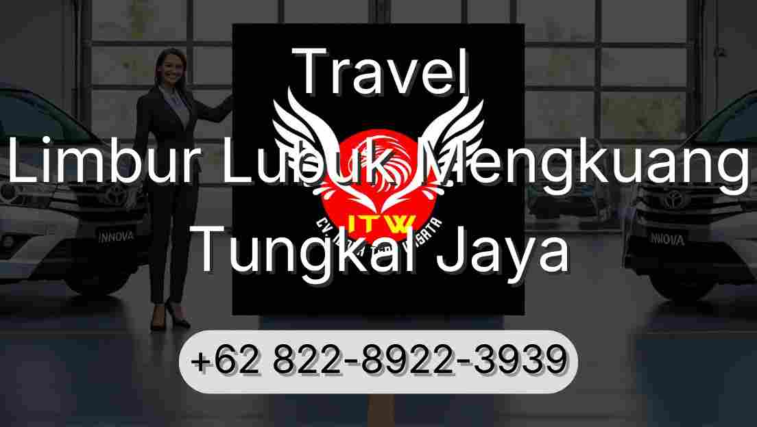 Travel Limbur Lubuk Mengkuang Tungkal Jaya