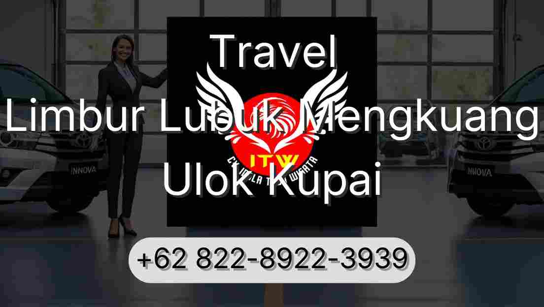 Travel Limbur Lubuk Mengkuang Ulok Kupai