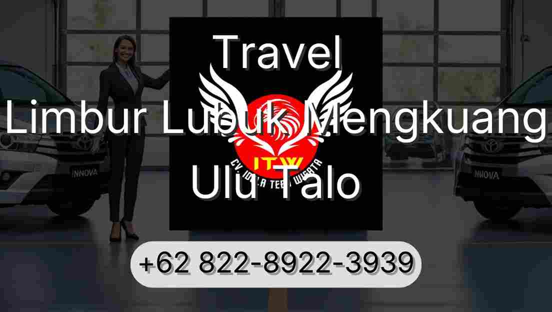 Travel Limbur Lubuk Mengkuang Ulu Talo