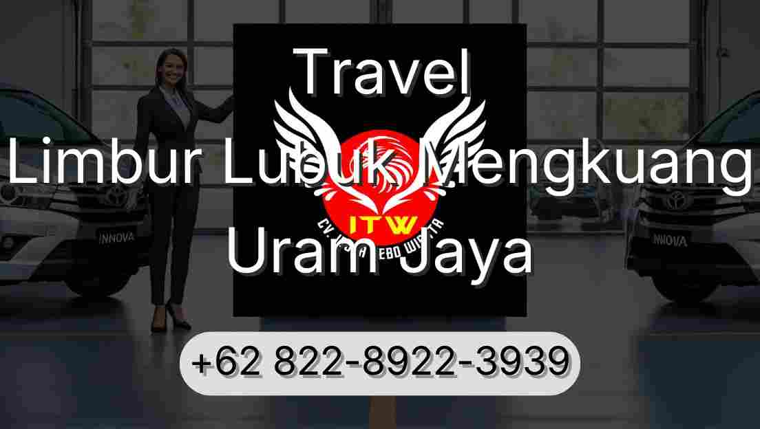 Travel Limbur Lubuk Mengkuang Uram Jaya