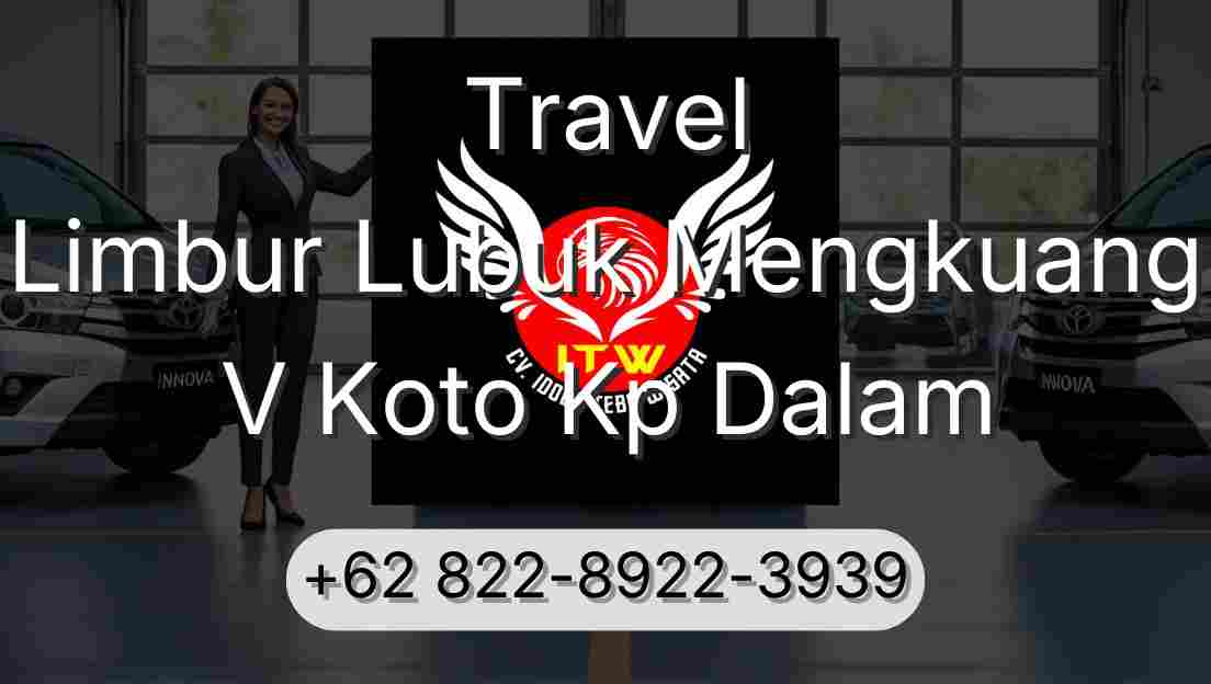 Travel Limbur Lubuk Mengkuang V Koto Kp Dalam