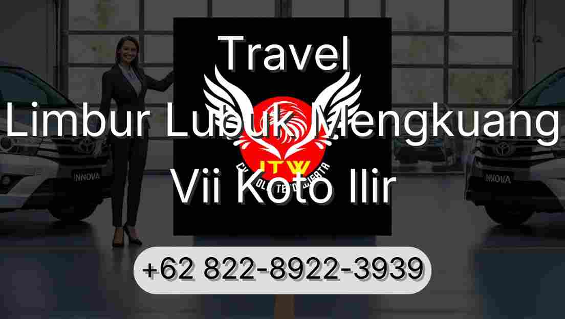Travel Limbur Lubuk Mengkuang Vii Koto Ilir