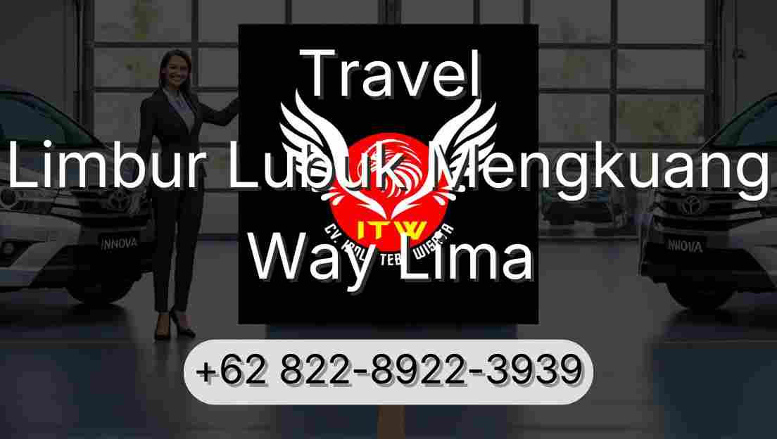 Travel Limbur Lubuk Mengkuang Way Lima