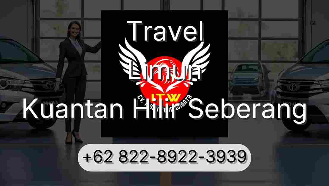 Travel Limun Kuantan Hilir Seberang