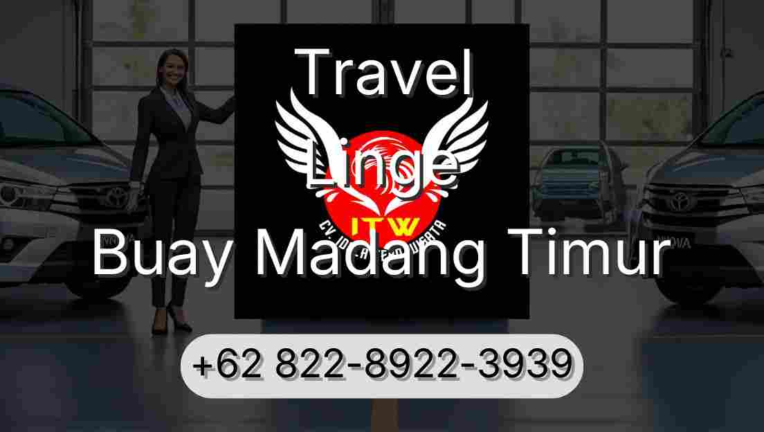 Travel Linge Buay Madang Timur