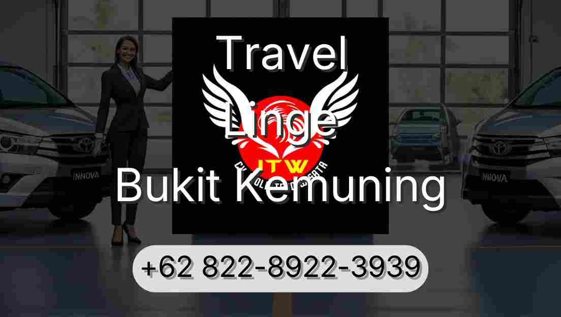 Travel Linge Bukit Kemuning