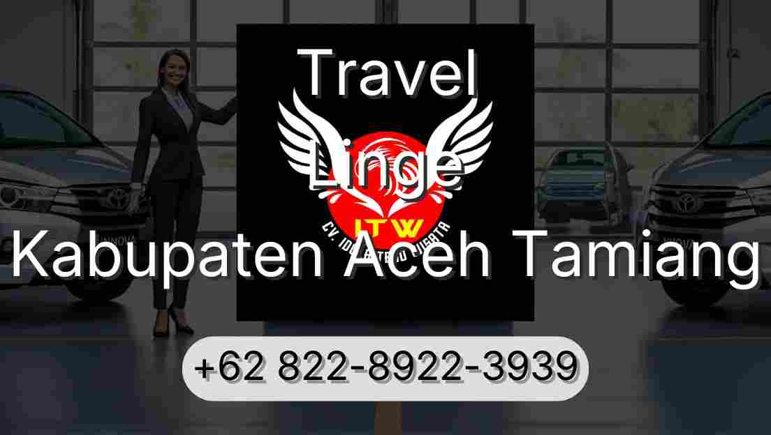 Travel Linge Kabupaten Aceh Tamiang