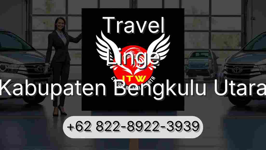 Travel Linge Kabupaten Bengkulu Utara