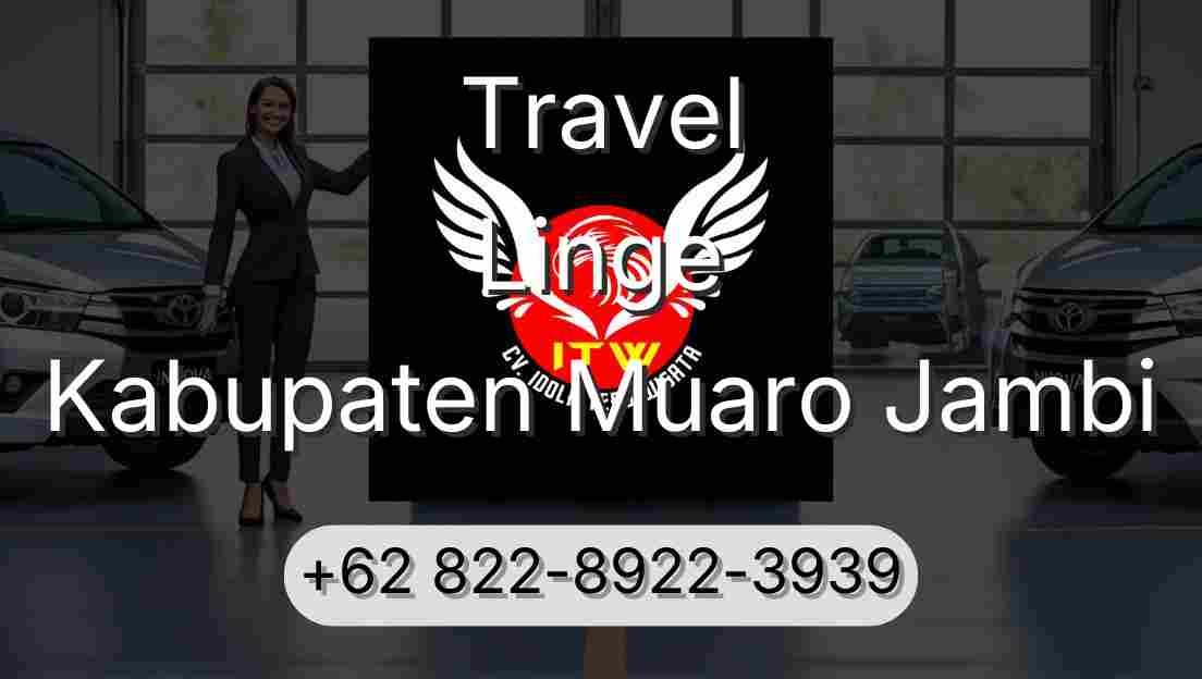Travel Linge Kabupaten Muaro Jambi