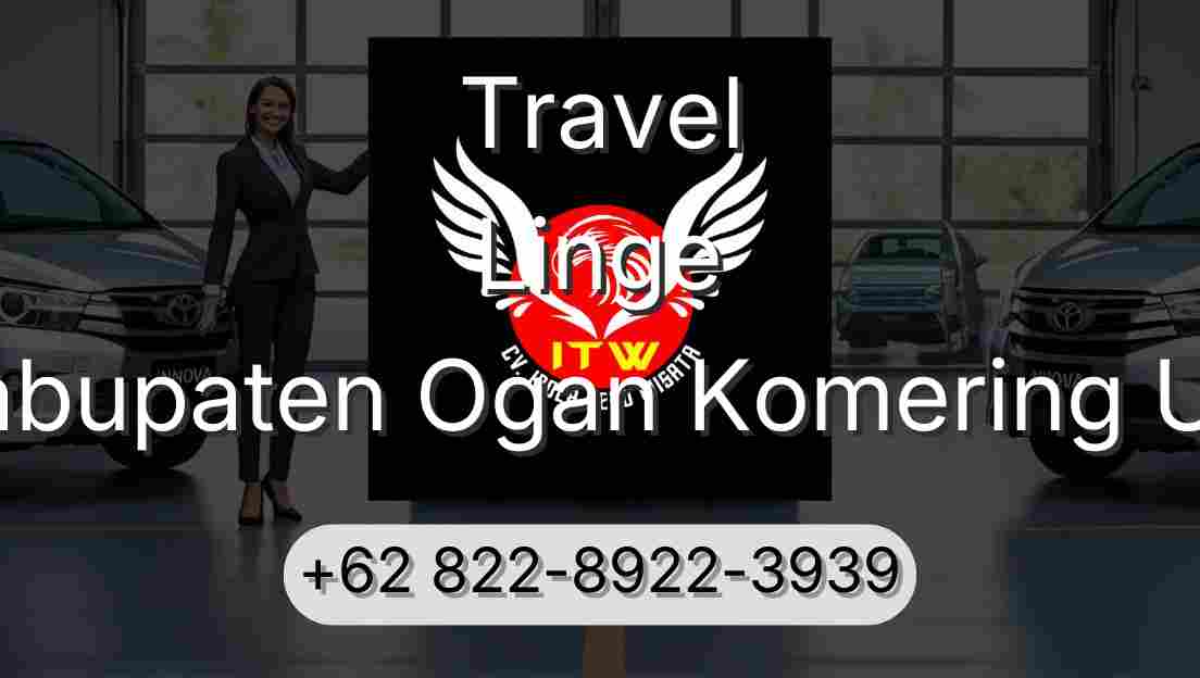Travel Linge Kabupaten Ogan Komering Ulu
