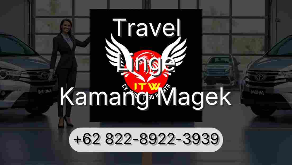Travel Linge Kamang Magek