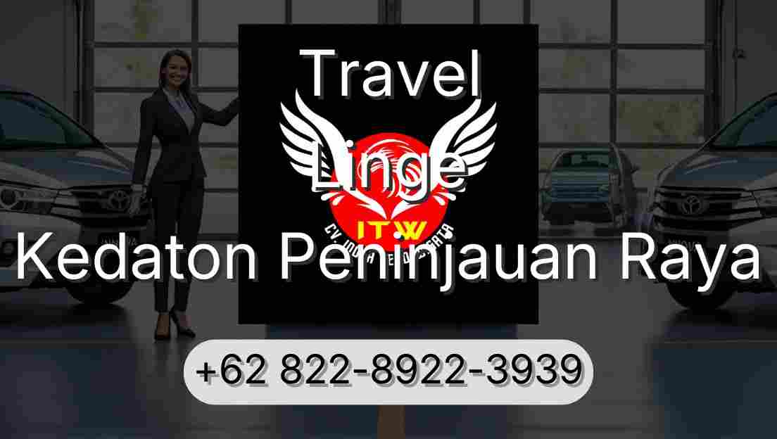 Travel Linge Kedaton Peninjauan Raya