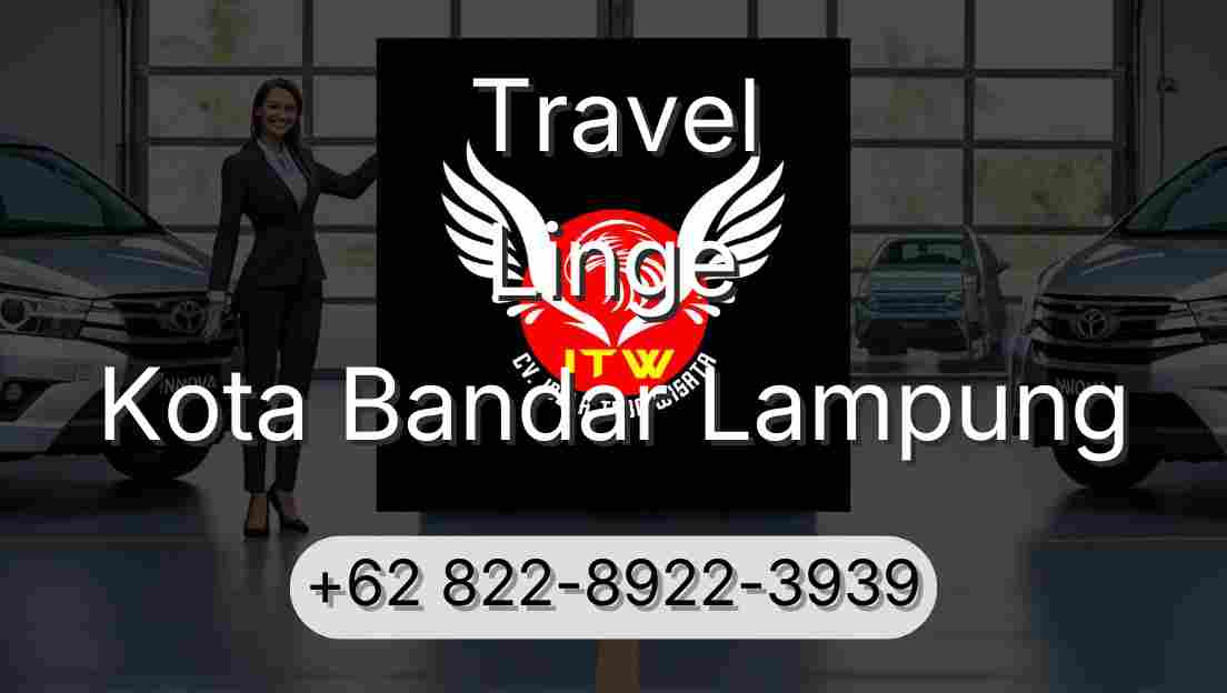 Travel Linge Kota Bandar Lampung