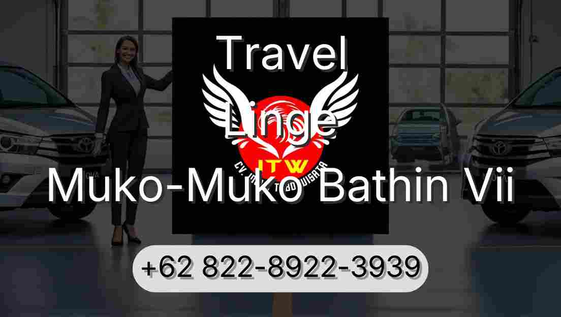 Travel Linge Muko-Muko Bathin Vii