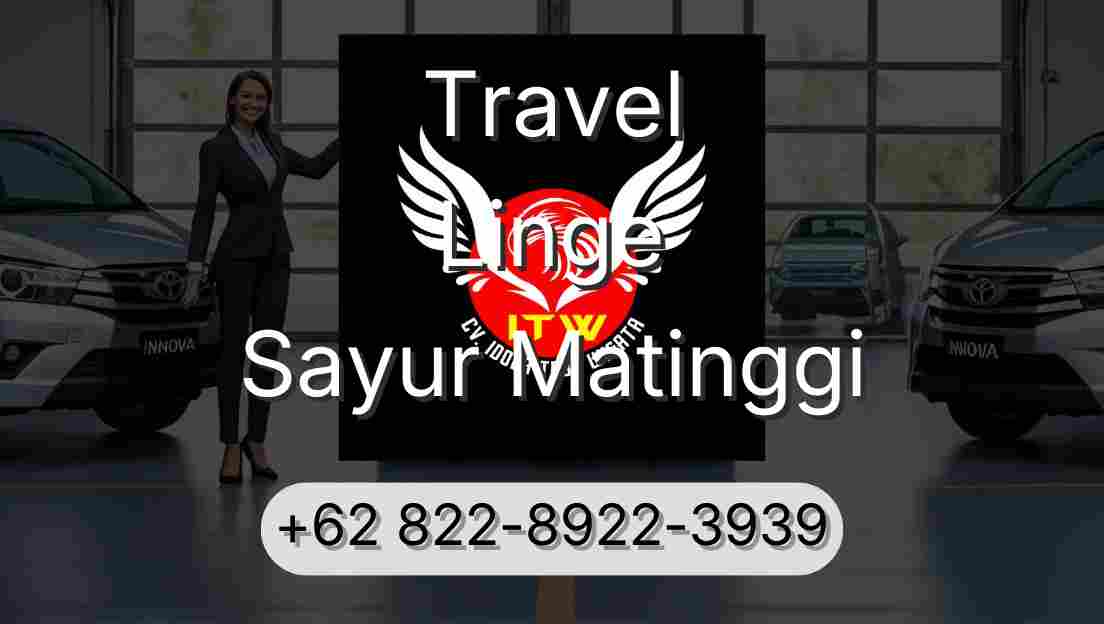 Travel Linge Sayur Matinggi