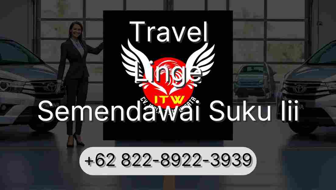 Travel Linge Semendawai Suku Iii