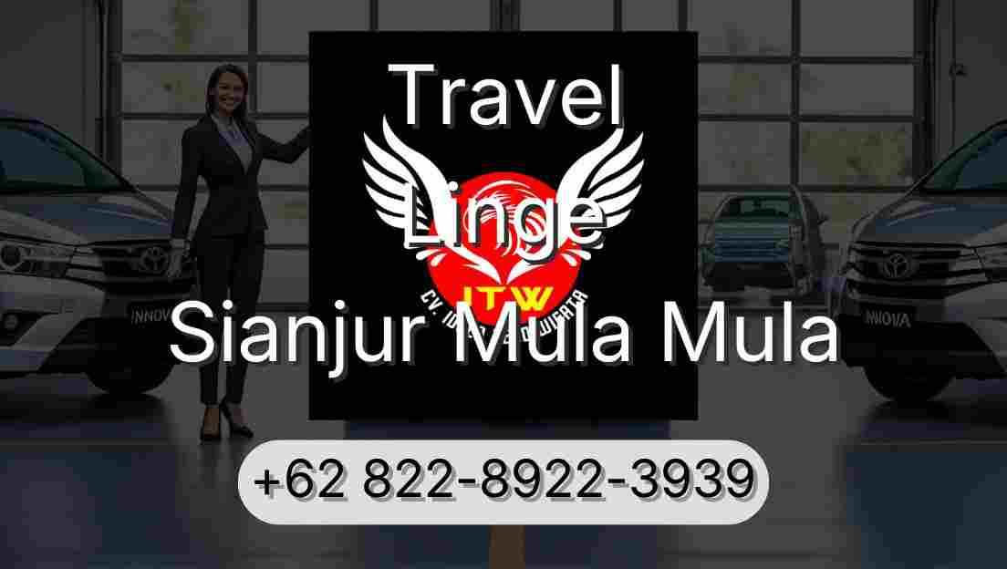 Travel Linge Sianjur Mula Mula