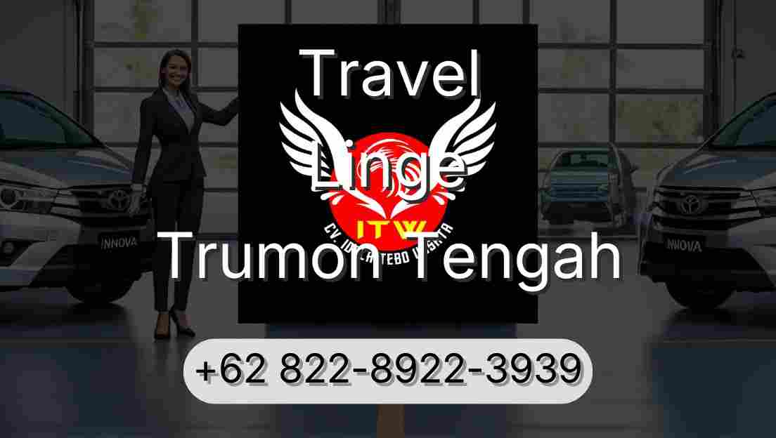 Travel Linge Trumon Tengah
