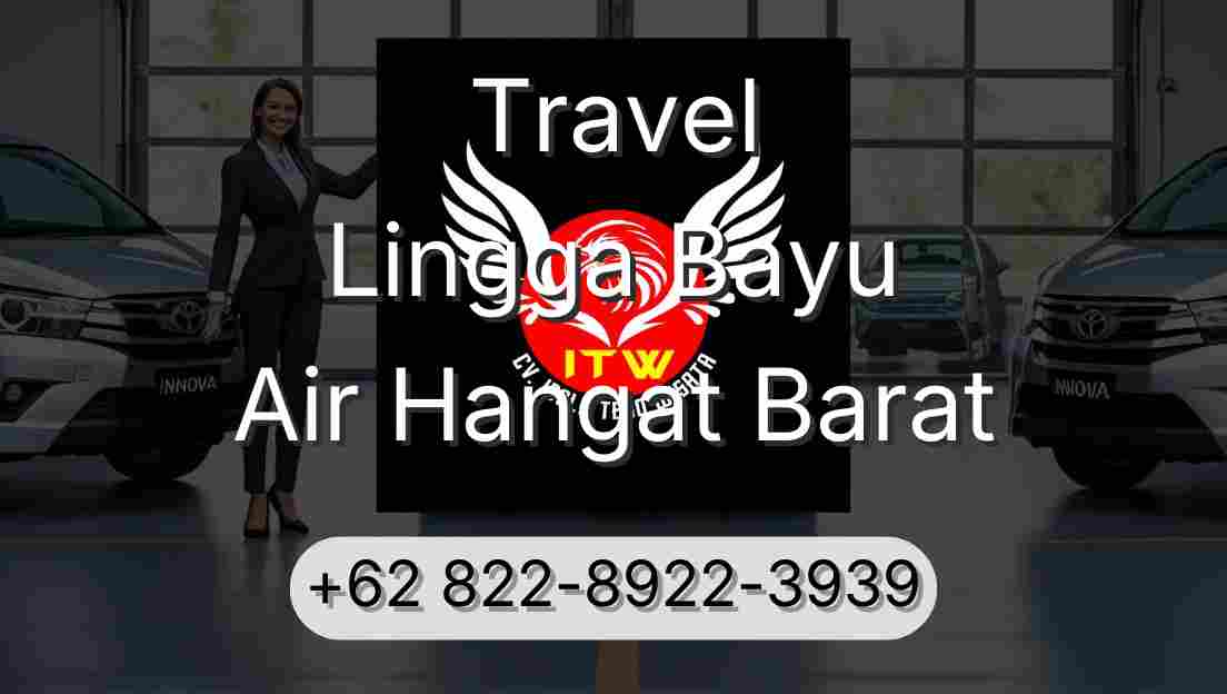 Travel Lingga Bayu Air Hangat Barat
