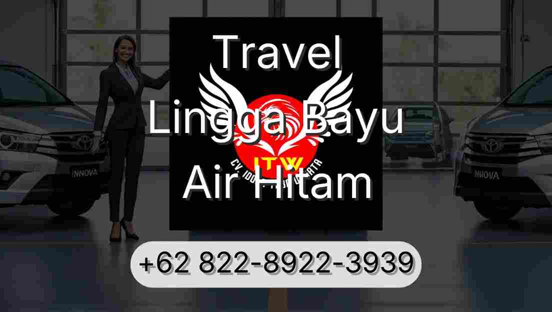 Travel Lingga Bayu Air Hitam