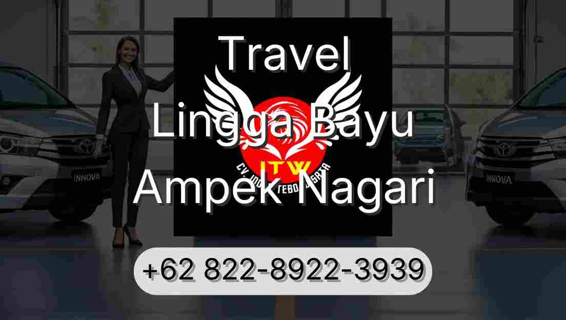 Travel Lingga Bayu Ampek Nagari
