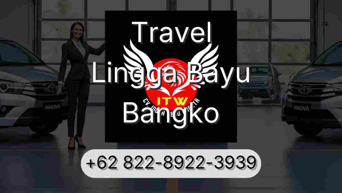Travel Lingga Bayu Bangko