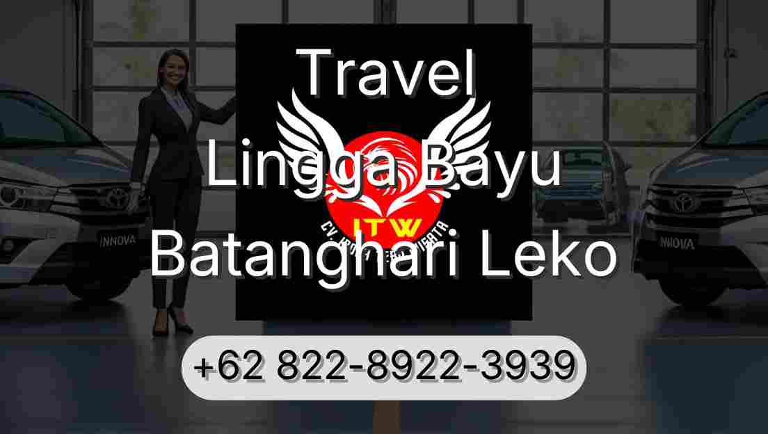 Travel Lingga Bayu Batanghari Leko