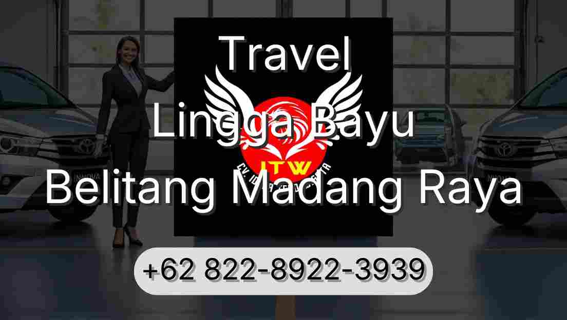 Travel Lingga Bayu Belitang Madang Raya