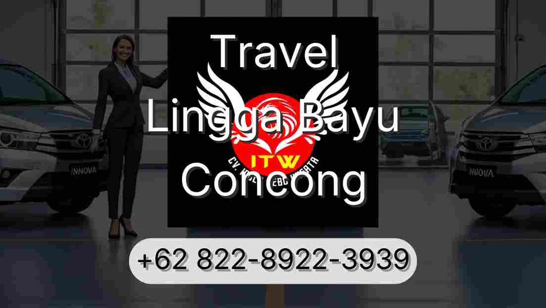 Travel Lingga Bayu Concong