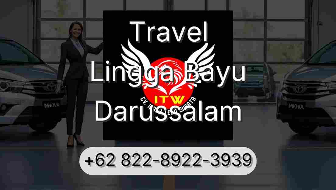 Travel Lingga Bayu Darussalam