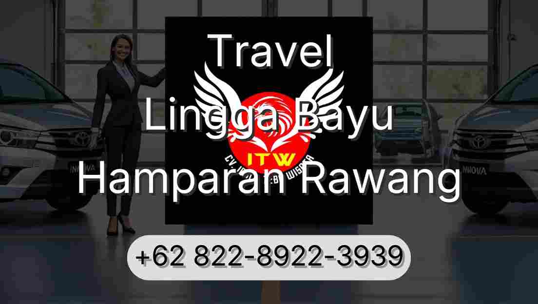 Travel Lingga Bayu Hamparan Rawang
