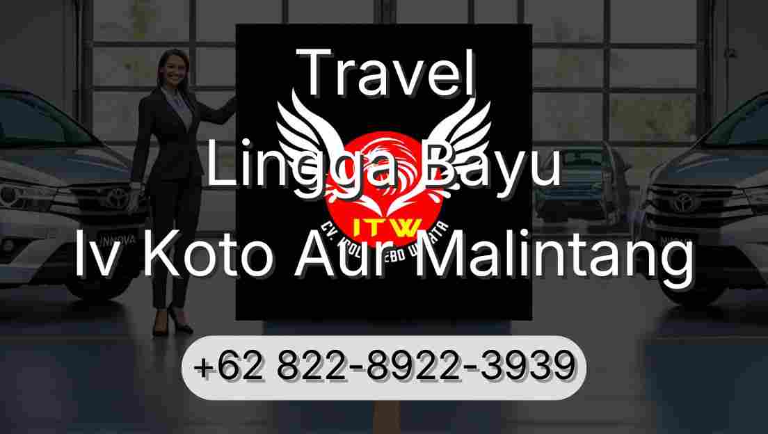 Travel Lingga Bayu Iv Koto Aur Malintang