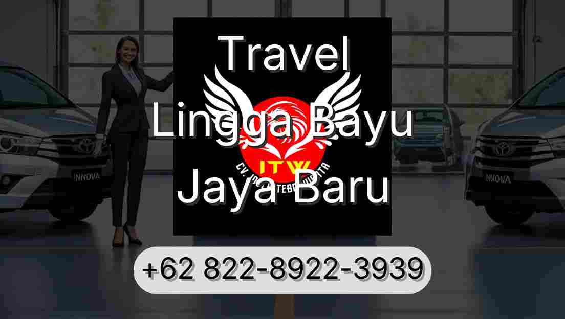 Travel Lingga Bayu Jaya Baru