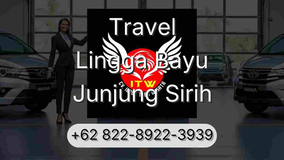Travel Lingga Bayu Junjung Sirih