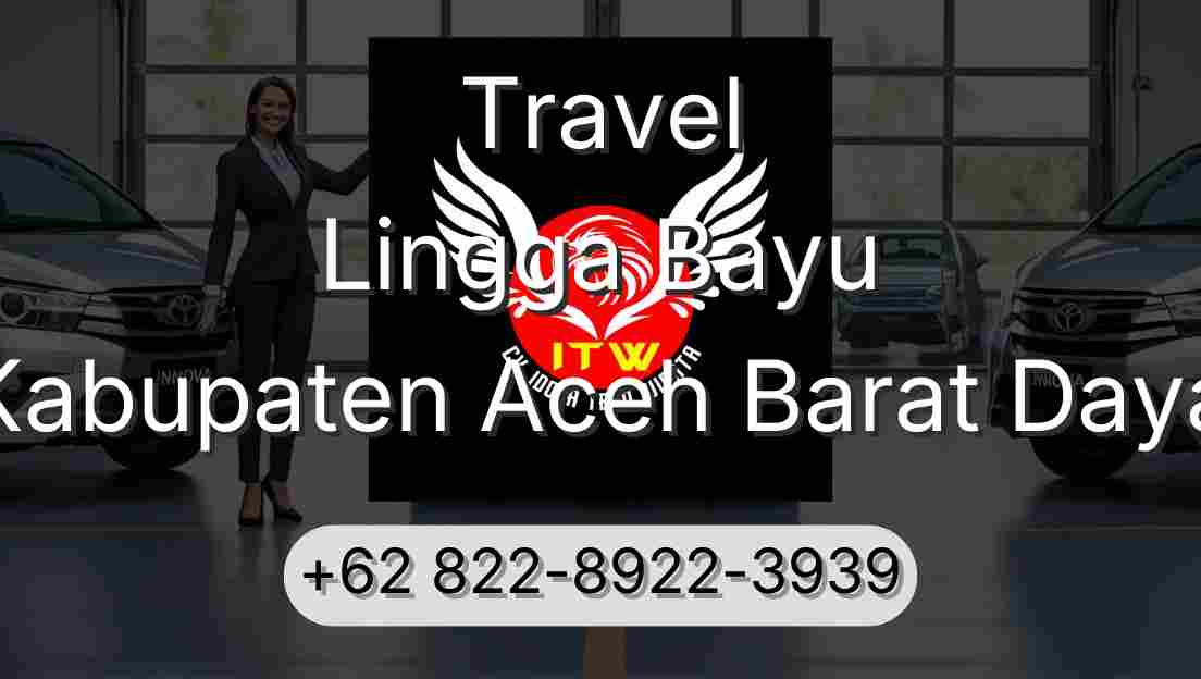 Travel Lingga Bayu Kabupaten Aceh Barat Daya