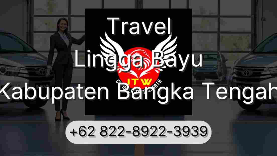 Travel Lingga Bayu Kabupaten Bangka Tengah