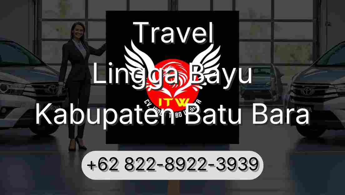 Travel Lingga Bayu Kabupaten Batu Bara