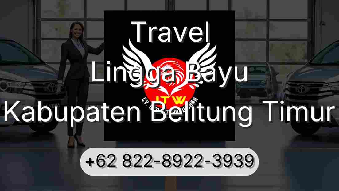 Travel Lingga Bayu Kabupaten Belitung Timur