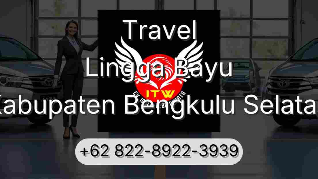 Travel Lingga Bayu Kabupaten Bengkulu Selatan