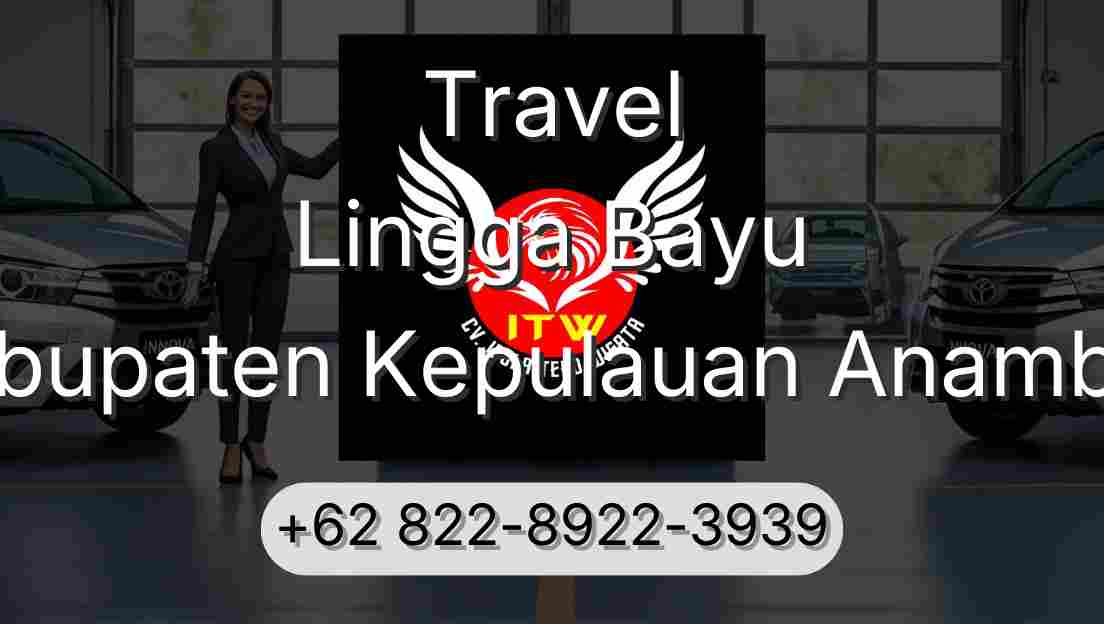 Travel Lingga Bayu Kabupaten Kepulauan Anambas