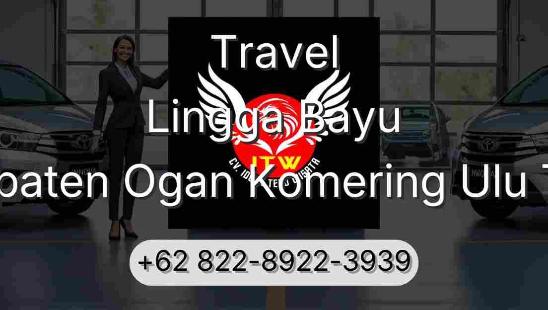 Travel Lingga Bayu Kabupaten Ogan Komering Ulu Timur