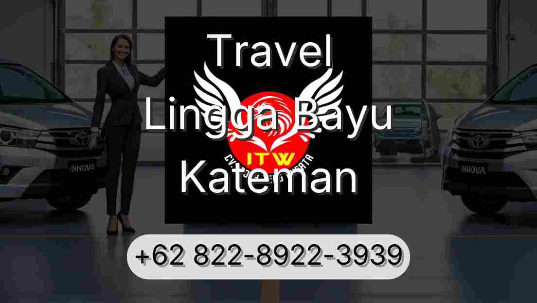 Travel Lingga Bayu Kateman