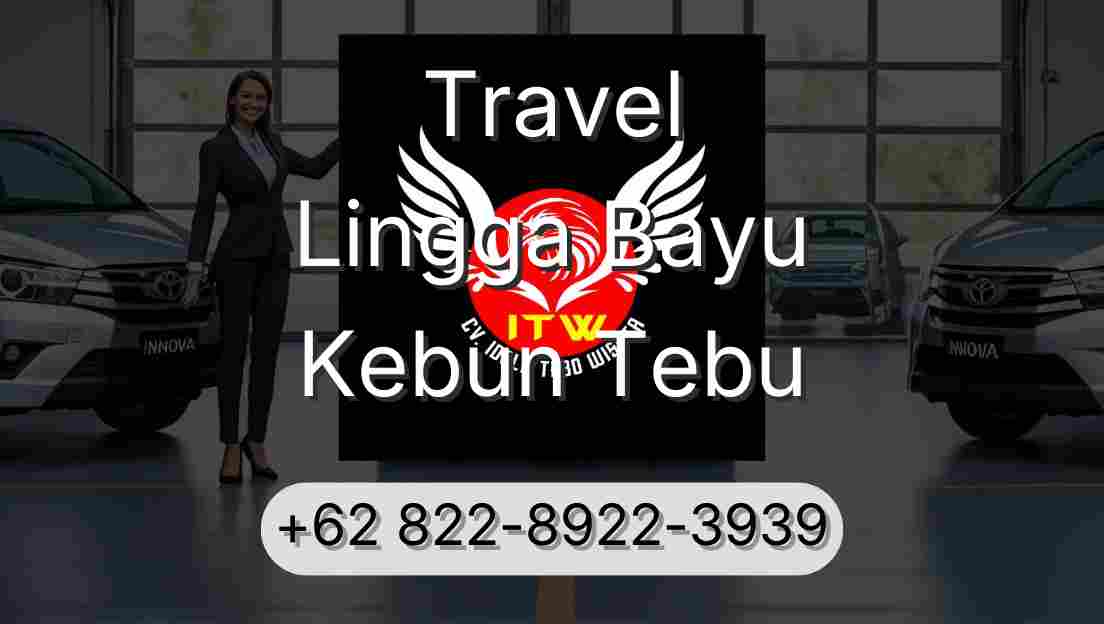 Travel Lingga Bayu Kebun Tebu