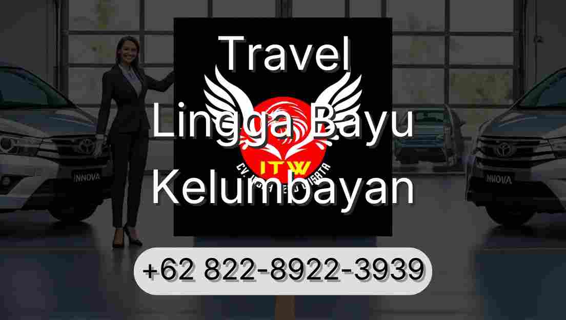 Travel Lingga Bayu Kelumbayan
