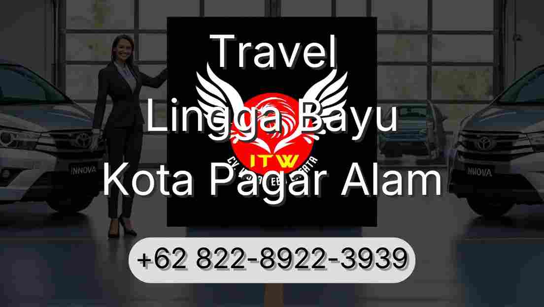 Travel Lingga Bayu Kota Pagar Alam